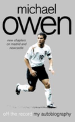 Michael Owen: Off the Record B000K29C16 Book Cover