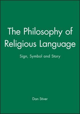 The Philosophy of Religious Language: Sign, Sym... 1557865825 Book Cover