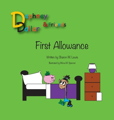 Daphney Dollar's First Allowance: Daphney Dolla... 0997400110 Book Cover