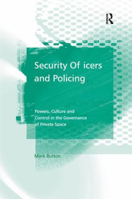 Security Officers and Policing: Powers, Culture... 113826458X Book Cover