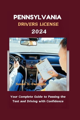 Pennsylvania Drivers License 2024: Your Complet... B0D9ZJK2C8 Book Cover
