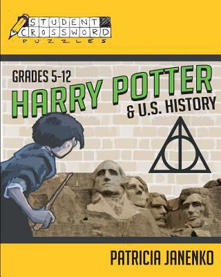 Harry Potter and U.S. History: Student Crossword Puzzles Grades 5 - 12 1494416107 Book Cover