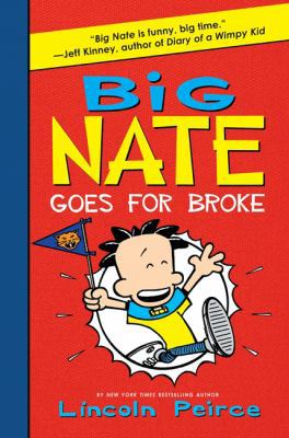 Big Nate Goes for Broke 0062102370 Book Cover