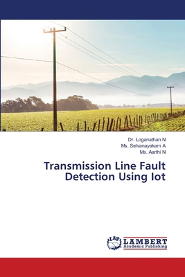 Transmission Line Fault Detection Using Iot 6209384404 Book Cover