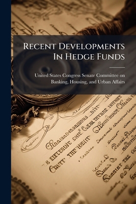 Recent Developments In Hedge Funds 1296009297 Book Cover