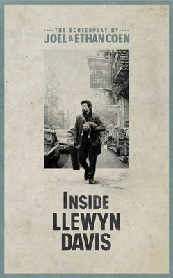 Inside Llewyn Davis: The Screenplay 1623160375 Book Cover