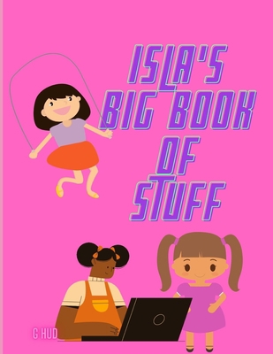 Isla's Big Book of Stuff B08YQR84N3 Book Cover