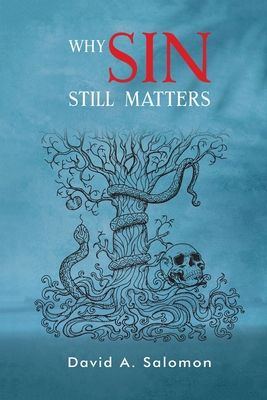 Why Sin Still Matters B0D5LDZLY5 Book Cover
