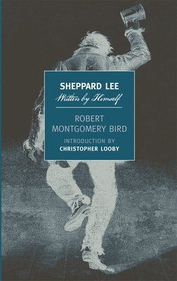 Sheppard Lee: Written by Himself 1590172299 Book Cover