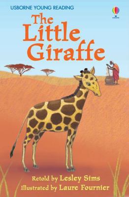 The Little Giraffe (First Reading) (2.2 First R... 0746085354 Book Cover