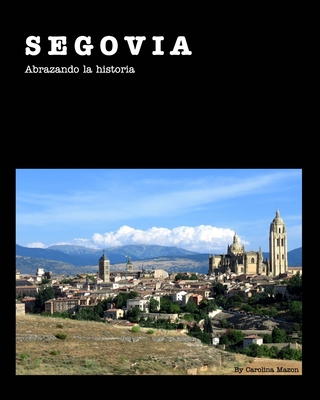 Segovia 20x25 [Spanish]            Book Cover