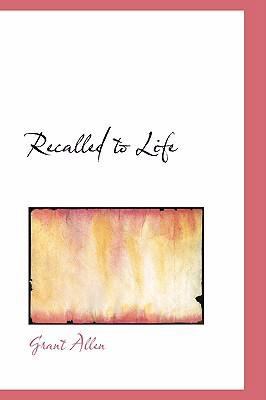 Recalled to Life 0554310821 Book Cover