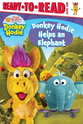 Donkey Hodie Helps an Elephant: Ready-To-Read L... 1534499415 Book Cover