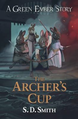 The Archer's Cup (Green Ember Archer Book 3) (G...            Book Cover