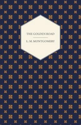 The Golden Road 1446521346 Book Cover