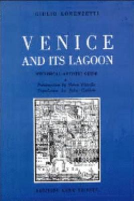 Venice and Its Lagoon (Historical Artistic Guide) 8886179251 Book Cover