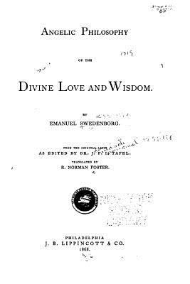 Angelic Philosophy of the Divine Love and Wisdom 152392554X Book Cover