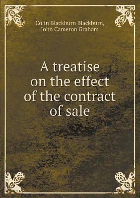 A treatise on the effect of the contract of sale 5518540078 Book Cover