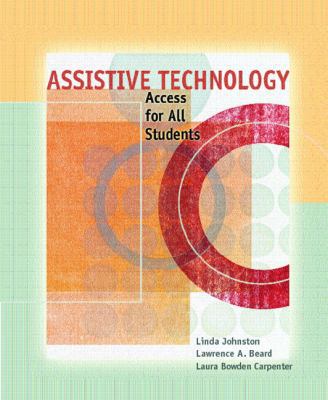 Assistive Technology: Access for All Students 0131175696 Book Cover