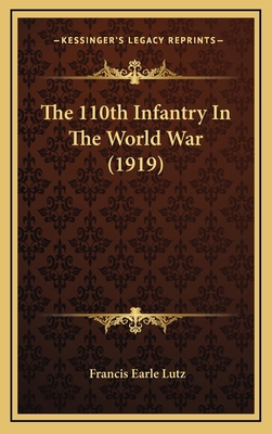 The 110th Infantry In The World War (1919) 1167075455 Book Cover