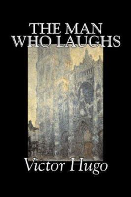 The Man Who Laughs by Victor Hugo, Fiction, His... 1603122362 Book Cover