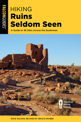 Hiking Ruins Seldom Seen: A Guide to 36 Sites A... 1493067435 Book Cover