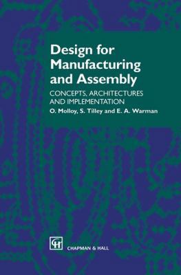 Design for Manufacturing and Assembly: Concepts... 0412781905 Book Cover