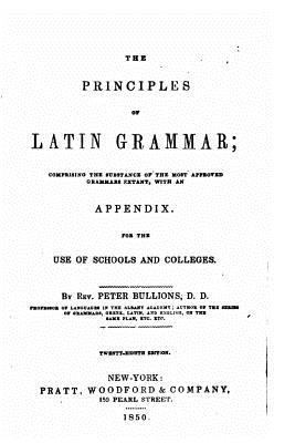 The Principles of Latin Grammar 153369303X Book Cover