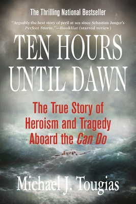 Ten Hours Until Dawn: The True Story of Heroism... 0312334362 Book Cover