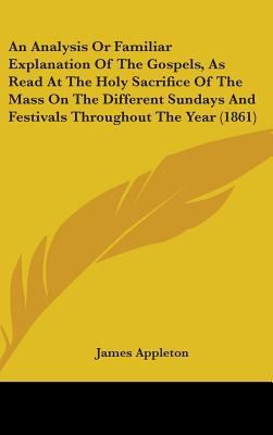 An Analysis or Familiar Explanation of the Gosp... 1436549906 Book Cover