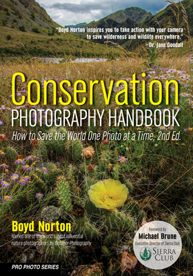 Conservation Photography Handbook: How to Save ... 1682034267 Book Cover