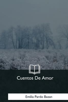 Cuentos De Amor [Spanish] 1981193766 Book Cover