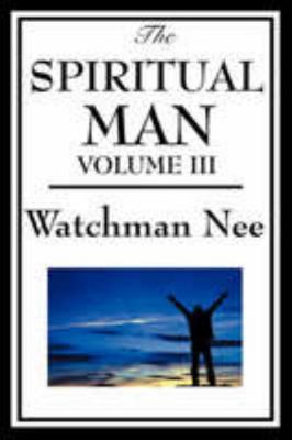 The Spiritual Man Volume III 1604593911 Book Cover