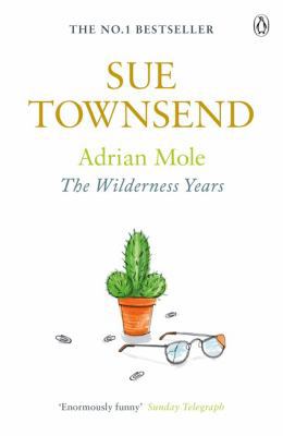 Adrian Mole: The Wilderness Year 0141046457 Book Cover