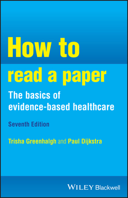 How to Read a Paper: The Basics of Evidence-Bas... 1394206909 Book Cover