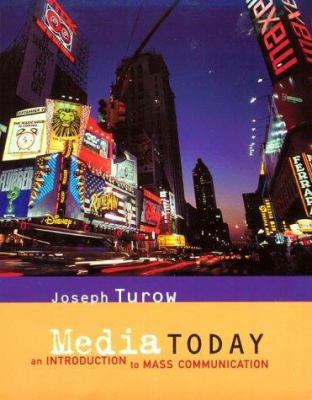 Media Today: An Introduction to Mass Communication 0395870771 Book Cover