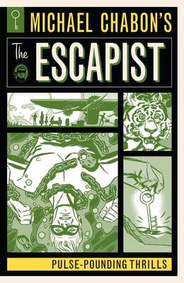Michael Chabon's the Escapist: Pulse-Pounding T... 1506704069 Book Cover