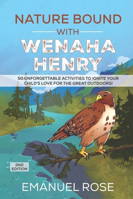 Nature Bound with Wenaha Henry: Unforgettable A... B0C9KMB8TP Book Cover