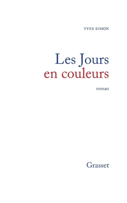 Les jours en couleurs [French] 2246006295 Book Cover
