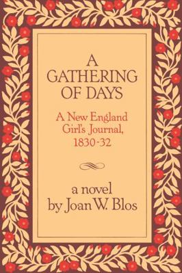 A Gathering of Days: A New England Girl's Journ... B000HF5DWI Book Cover