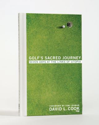 Golf's Sacred Journey: Seven Days at the Links ... 0310318858 Book Cover