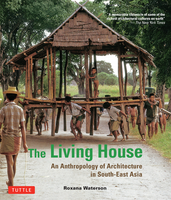 Living House: An Anthropology of Architecture i... 0804844445 Book Cover