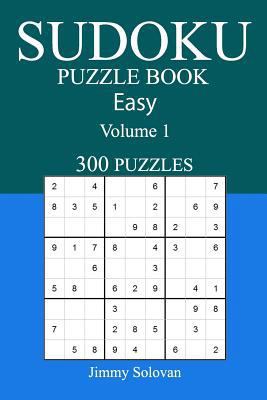 Easy 300 Sudoku Puzzle Book: Volume 1 1541200926 Book Cover