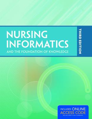 Nursing Informatics and the Foundation of Knowl... 1284043517 Book Cover