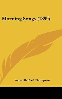 Morning Songs (1899) 1161806997 Book Cover