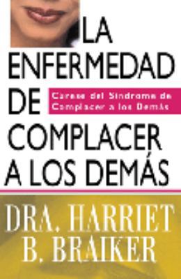 Enfermedad De Complacer a Los Demas (Spanish Ed... [Spanish] 844140917X Book Cover