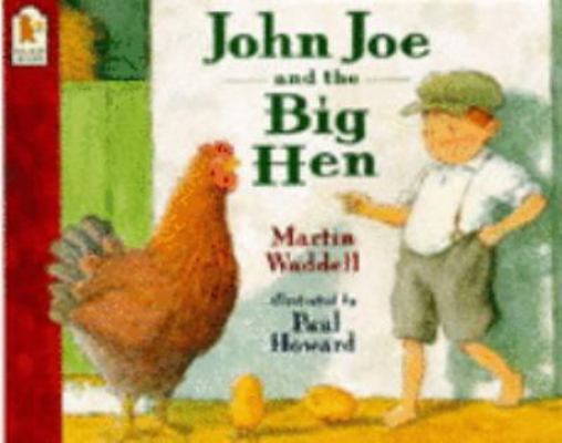 John Joe and the Big Hen 0744552435 Book Cover