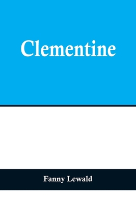 Clementine [German] 9356709432 Book Cover