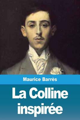 La Colline inspirée [French] 2379760276 Book Cover