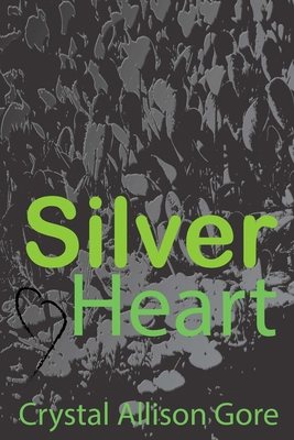 Silver Heart 1973838524 Book Cover